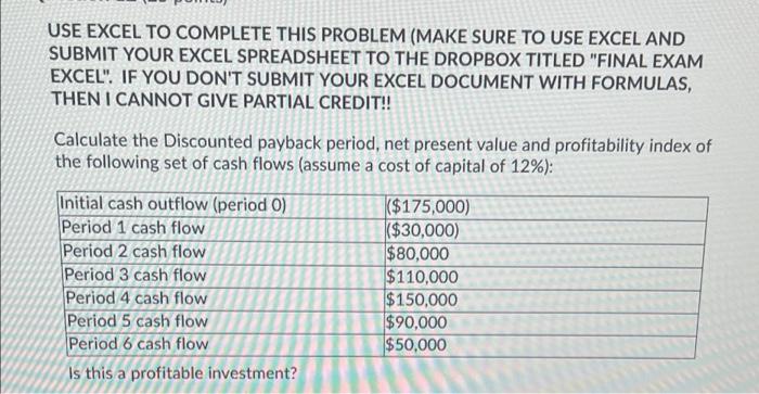 Solved USE EXCEL TO COMPLETE THIS PROBLEM (MAKE SURE TO USE | Chegg.com