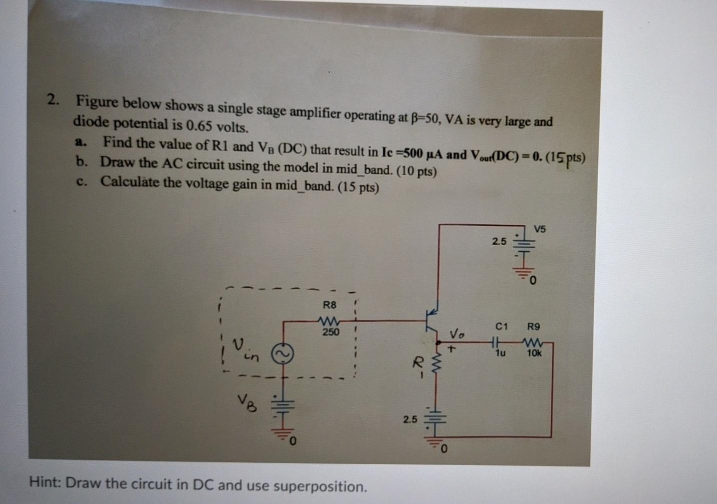 Solved 2. Figure below shows a single stage amplifier | Chegg.com