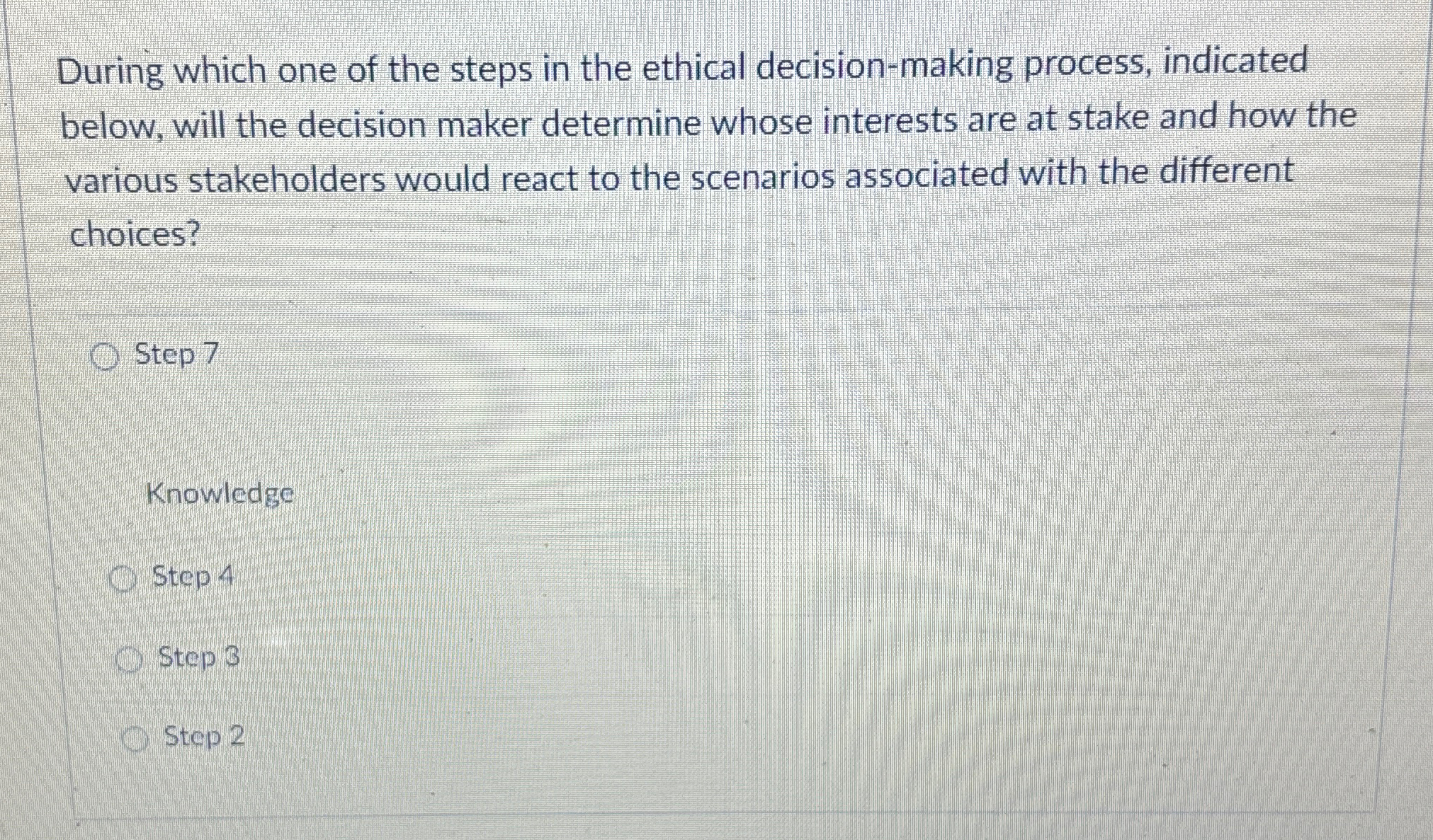 Solved During which one of the steps in the ethical | Chegg.com