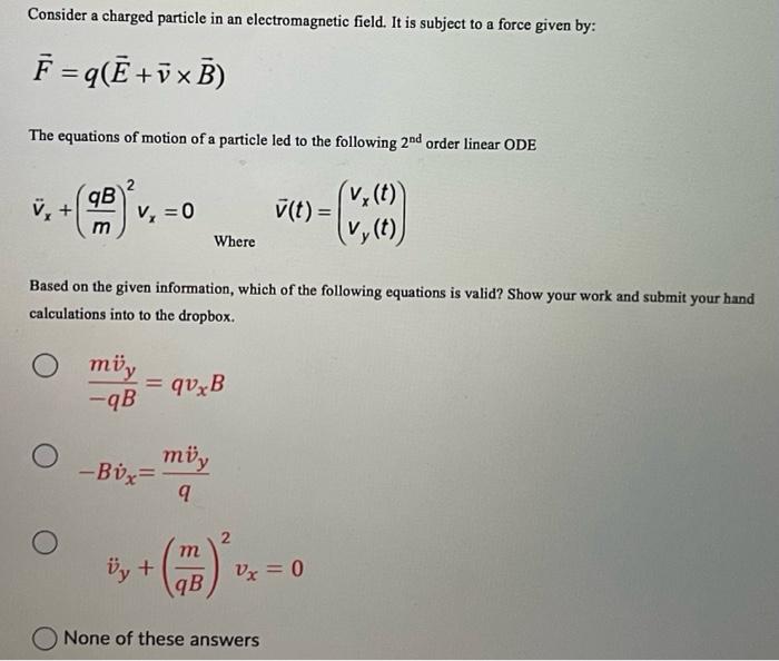 Solved Consider a charged particle in an electromagnetic | Chegg.com