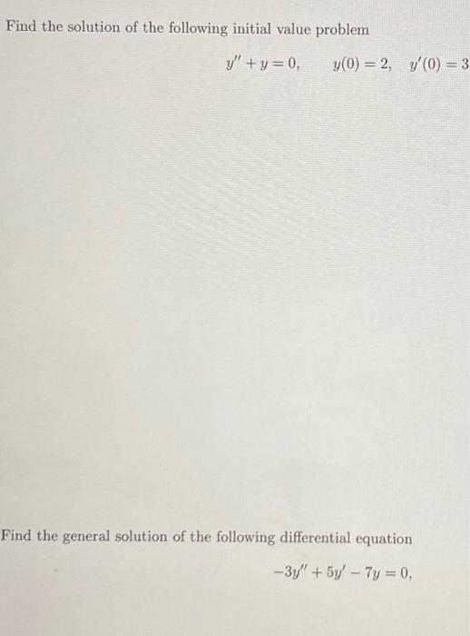 Solved Find the solution of the following initial value | Chegg.com