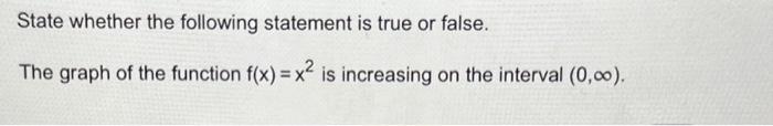 Solved State whether the following statement is true or | Chegg.com