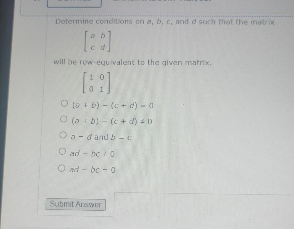 Solved Determine conditions on a b c and d such that the