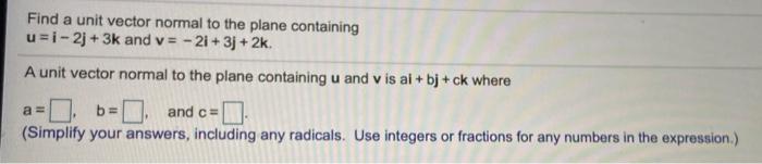 Solved Find a unit vector normal to the plane containing | Chegg.com