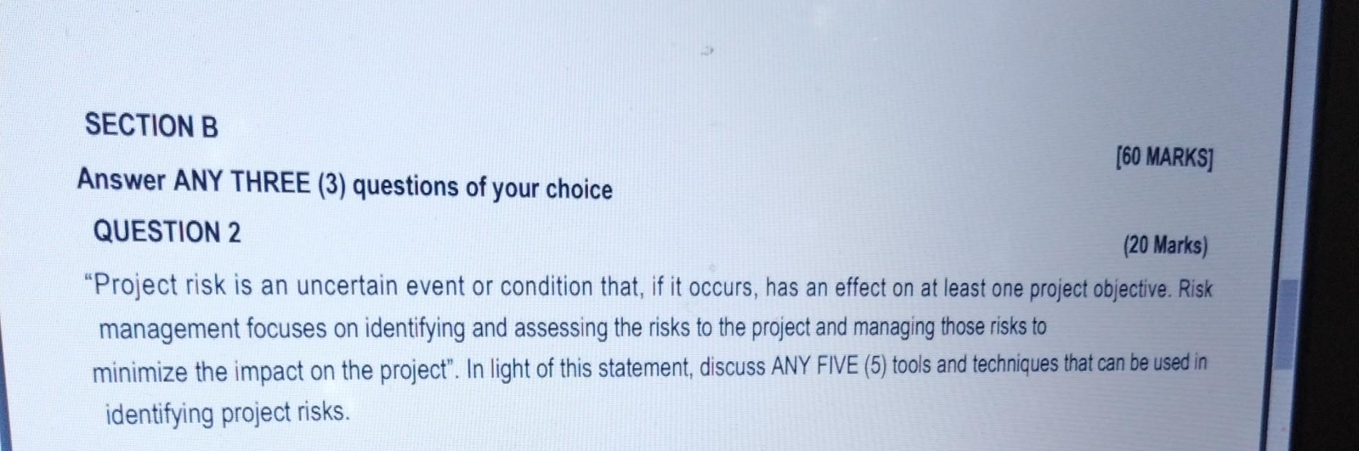 SECTION B Answer ANY THREE (3) Questions Of Your | Chegg.com