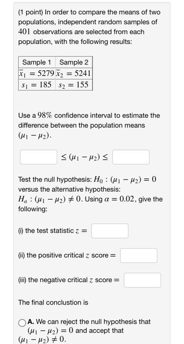 Solved (1 point) In order to compare the means of two | Chegg.com
