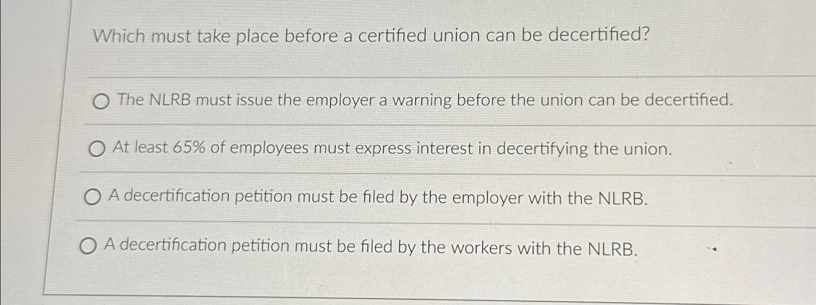 Solved Which must take place before a certified union can be | Chegg.com