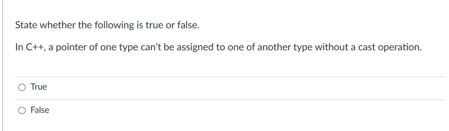 Solved State whether the following is true or false.In C++, | Chegg.com