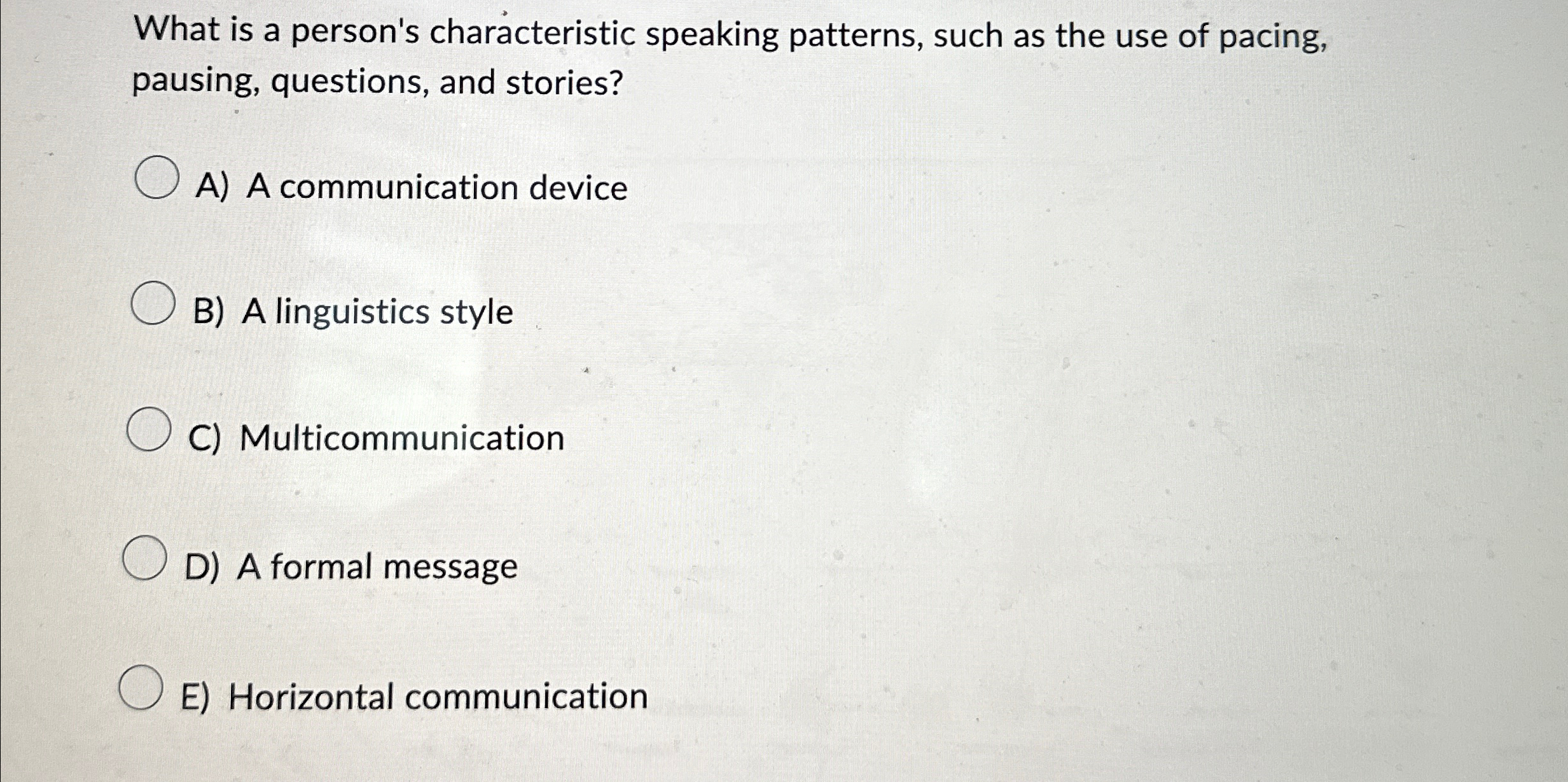 Solved What is a person's characteristic speaking patterns, | Chegg.com