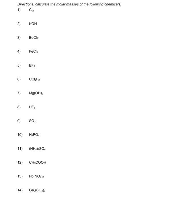 Solved Directions Calculate The Molar Masses Of The 8208