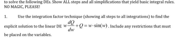 Solved to solve the following DEs. Show ALL steps and all | Chegg.com