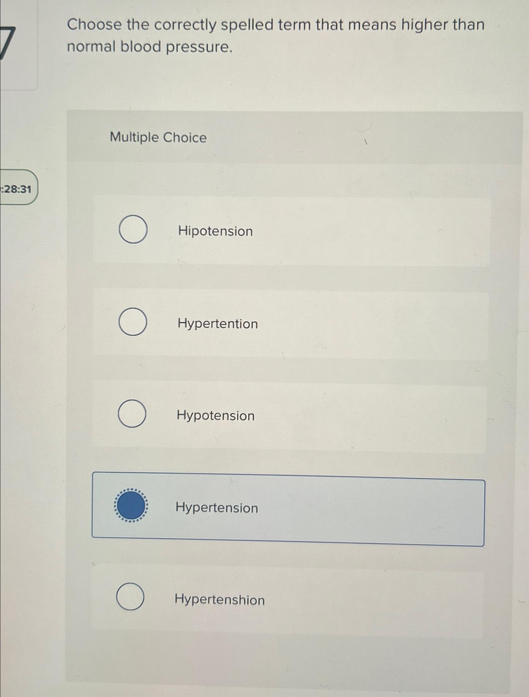 Solved Choose the correctly spelled term that means higher | Chegg.com