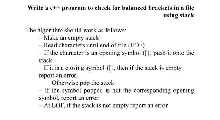 Solved Write a c++ program to check for balanced brackets in | Chegg.com