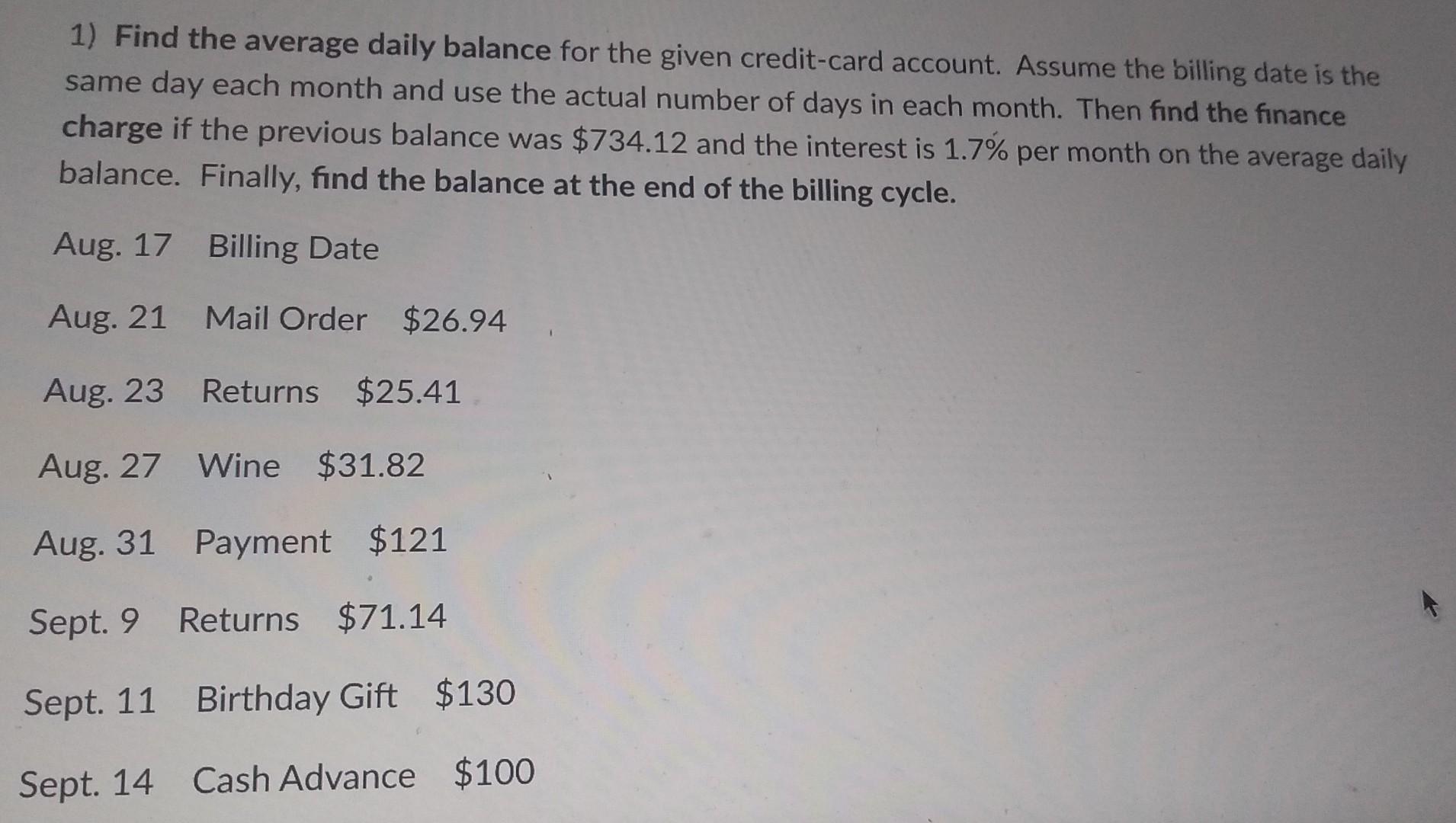 Solved 1) Find The Average Daily Balance For The Given | Chegg.com