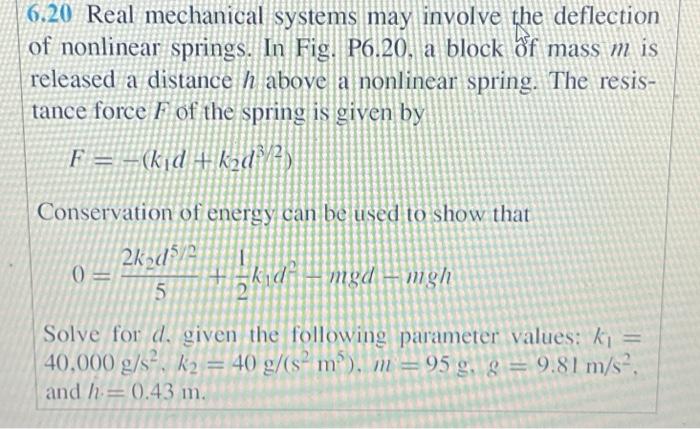 6.20 Real mechanical systems may involve the | Chegg.com