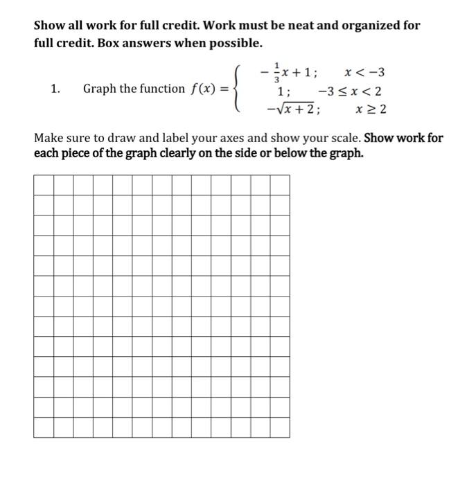 Solved Show all work for full credit. Work must be neat and | Chegg.com