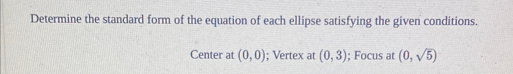 Solved Determine the standard form of the equation of each | Chegg.com