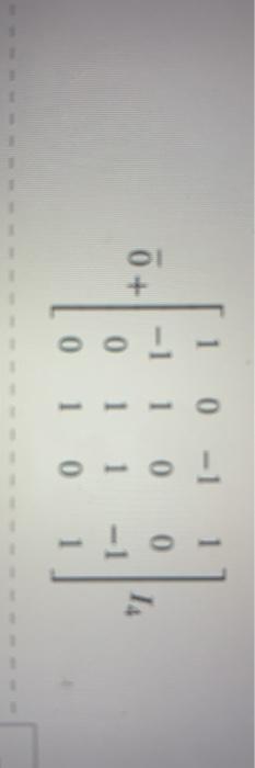 Solved 0 0 +0 0 1 -11 0 1 1 0 1 0 | Chegg.com