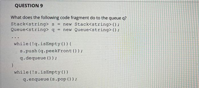 Solved QUESTION 9 What does the following code fragment do | Chegg.com