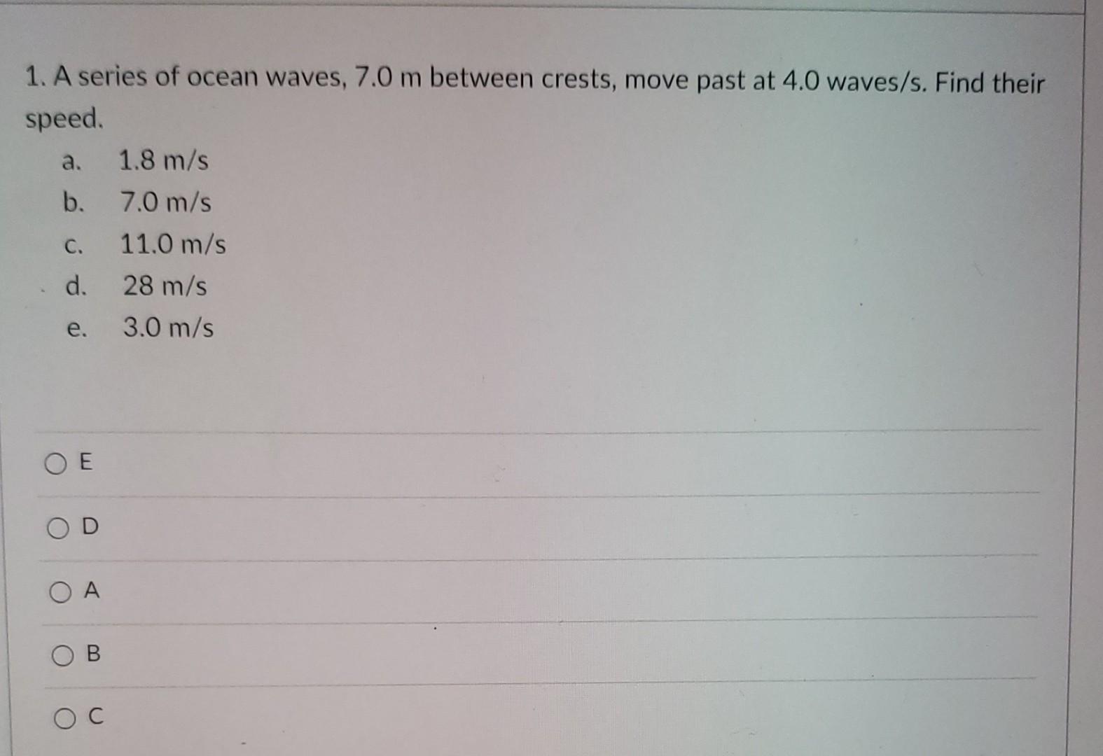 Solved 1. A series of ocean waves, 7.0 m between crests, | Chegg.com