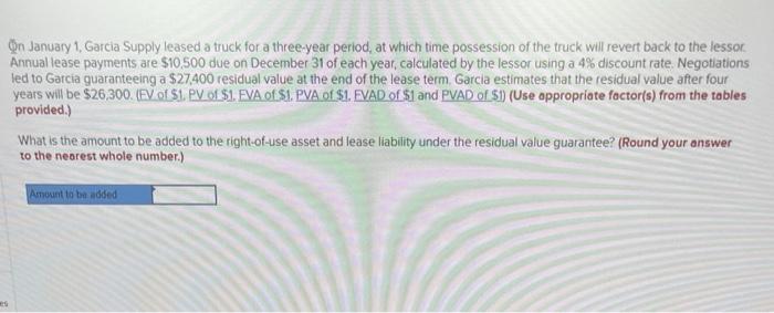 Solved Qn January 1, Garcia Supply leased a truck for a | Chegg.com