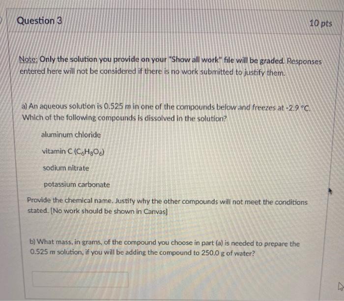 Solved Question 3 10 pts Note: Only the solution you provide | Chegg.com