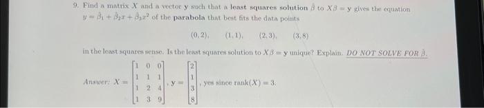 Solved 9. Find a matrix X and a vector y such that a least | Chegg.com
