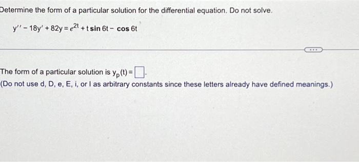 Solved Determine the form of a particular solution for the | Chegg.com