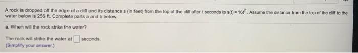 Solved A rock is dropped off the edge of a cliff and its | Chegg.com