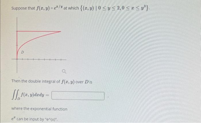 Solved Suppose That F(x,y)=ex/y At Which | Chegg.com