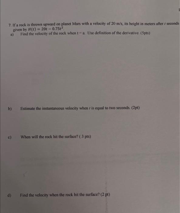 Solved 7. If a rock is thrown upward on planet Mars with a | Chegg.com