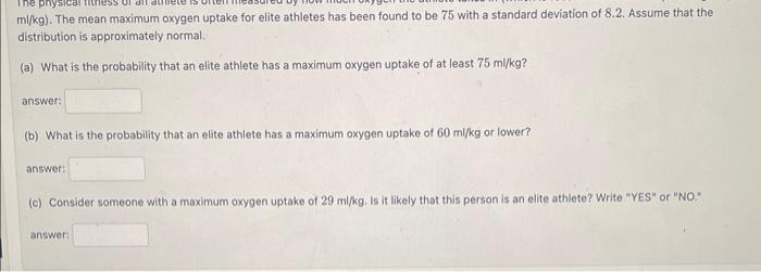 Solved m/kg ). The mean maximum oxygen uptake for elite | Chegg.com