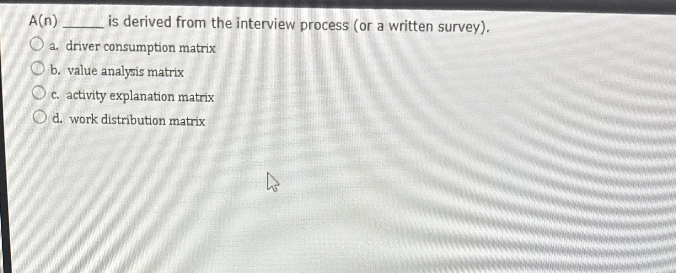 Solved A(n) ﻿is derived from the interview process (or a | Chegg.com