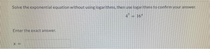 Solved Solve the exponential equation without using | Chegg.com
