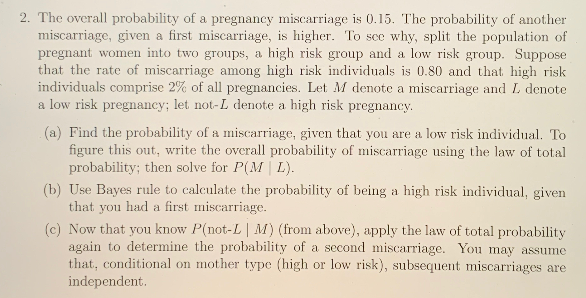 Solved The overall probability of a pregnancy miscarriage is | Chegg.com