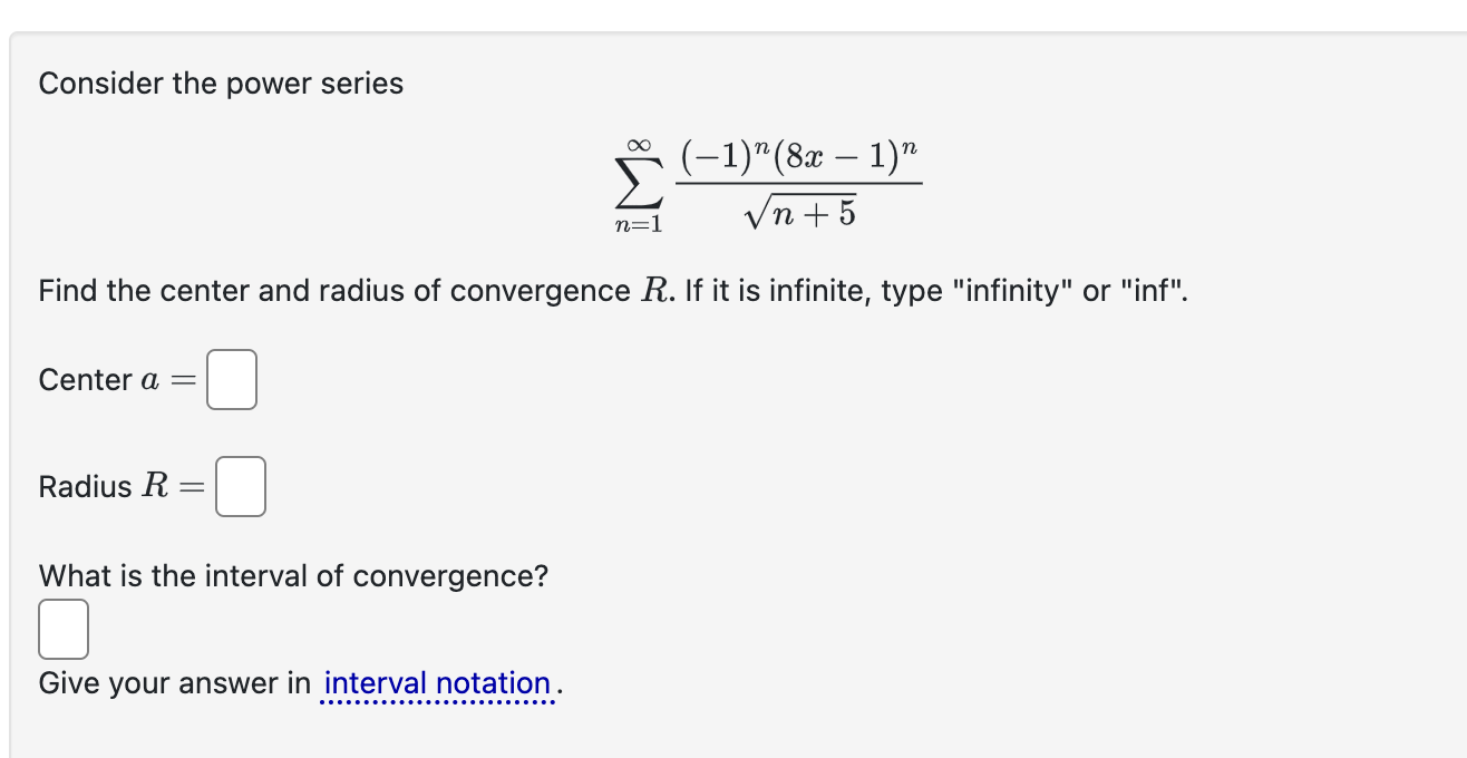 Solved Consider The Power Series∑n 1∞ 1 N 8x 1 Nn 52find