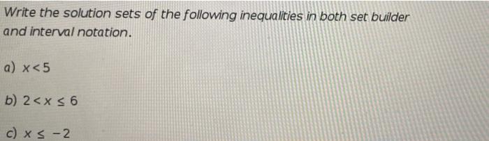 Solved Write the solution sets of the following inequalities | Chegg.com