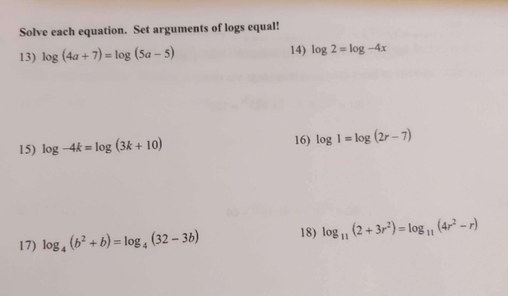 Solved Solve each equation. Set arguments of logs equal! 14) | Chegg.com