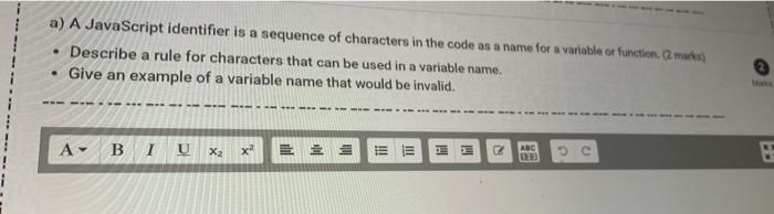 Solved a) A JavaScript identifier is a sequence of | Chegg.com
