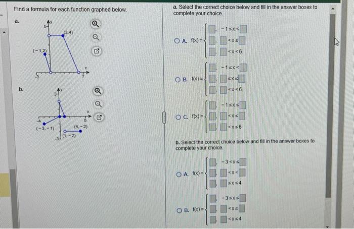 Find a formula for each function graphed below.
a. Select the correct choice below and fill in the answer boxes to complete y