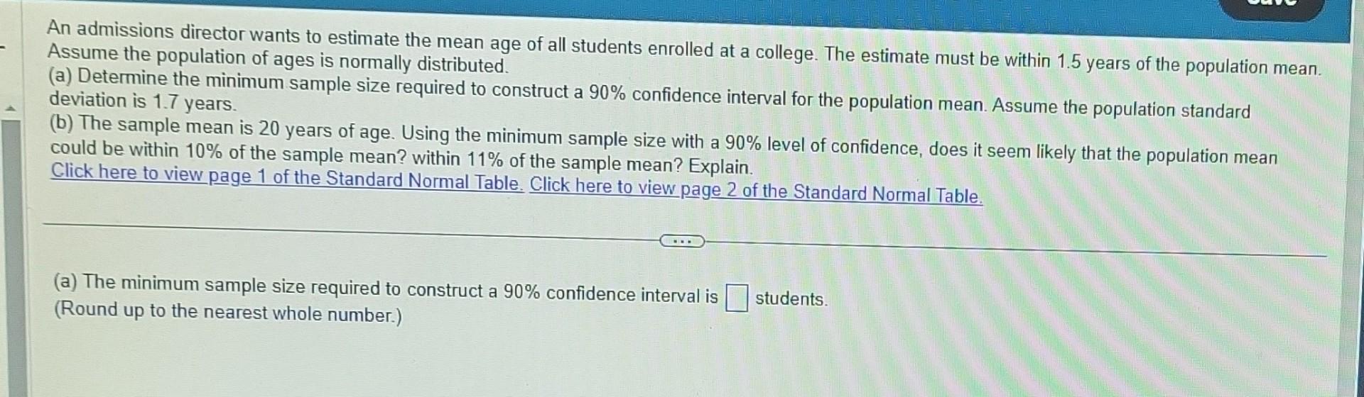 Solved An admissions director wants to estimate the mean age | Chegg.com