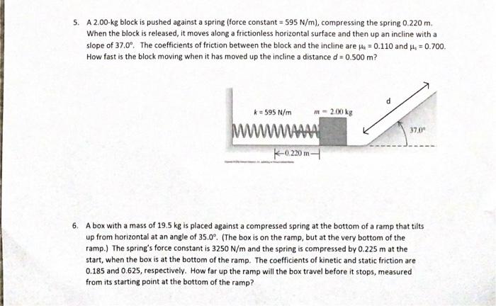 Solved 5. A2.00-kg block is pushed against a spring (force | Chegg.com