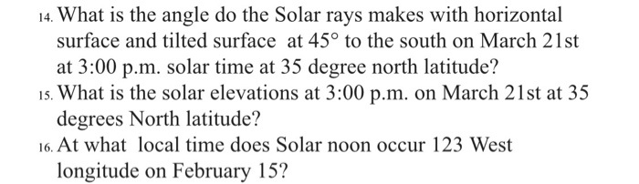 Solved 14. What is the angle do the Solar rays makes with | Chegg.com