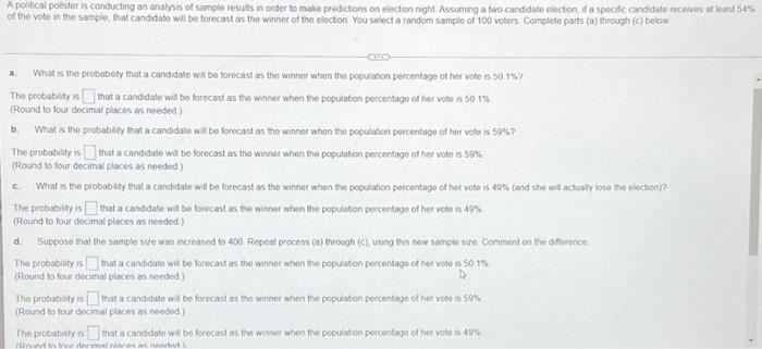 Solved A Political Polister Is Conducting An Analysis Of | Chegg.com