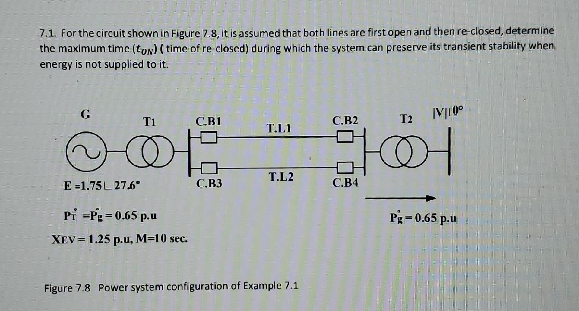 Solved 7.1. For the circuit shown in Figure 7.8, it is | Chegg.com