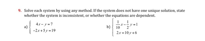 Solved 9. Solve each system by using any method. If the | Chegg.com