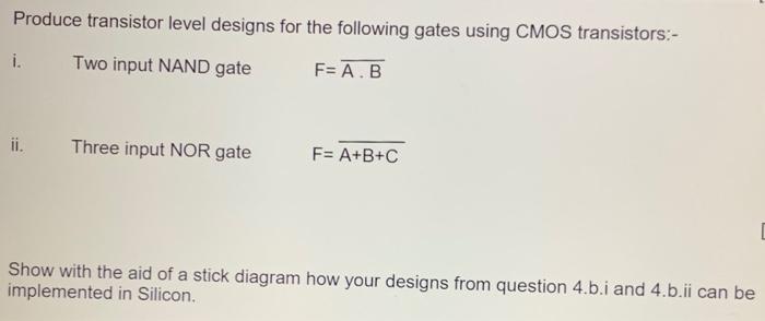 Solved Produce transistor level designs for the following | Chegg.com