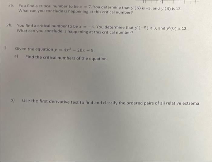 Solved 2a You find a critical number to be x = 7. You | Chegg.com