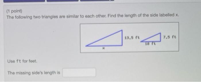 Solved (1 point) The following two triangles are similar to | Chegg.com