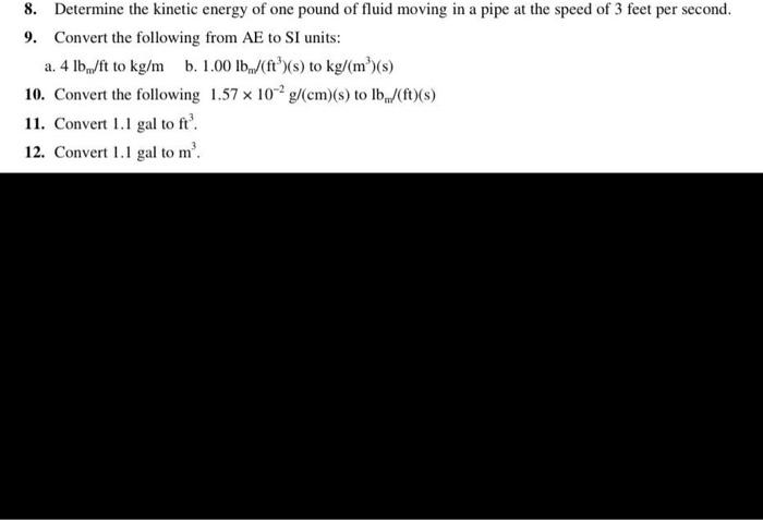 solved-8-determine-the-kinetic-energy-of-one-pound-of-fluid-chegg